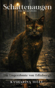 Schildpatt-Katze in dunkler Gasse in Edinburgh. Kostenlose Tiergeschichte über Aquila. Katharina Hille.